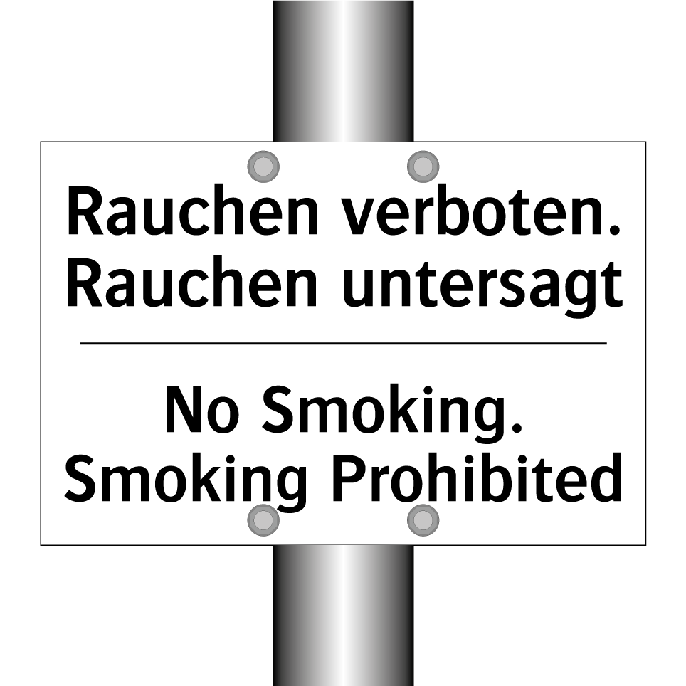 Rauchen verboten. Rauchen untersagt/.../ - No Smoking. Smoking Prohibited