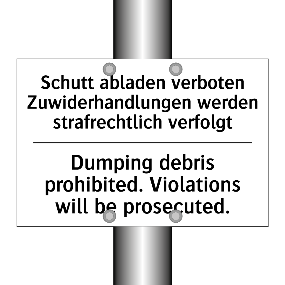 Schutt abladen verboten Zuwiderhandlungen /.../ - Dumping debris prohibited. Violations /.../