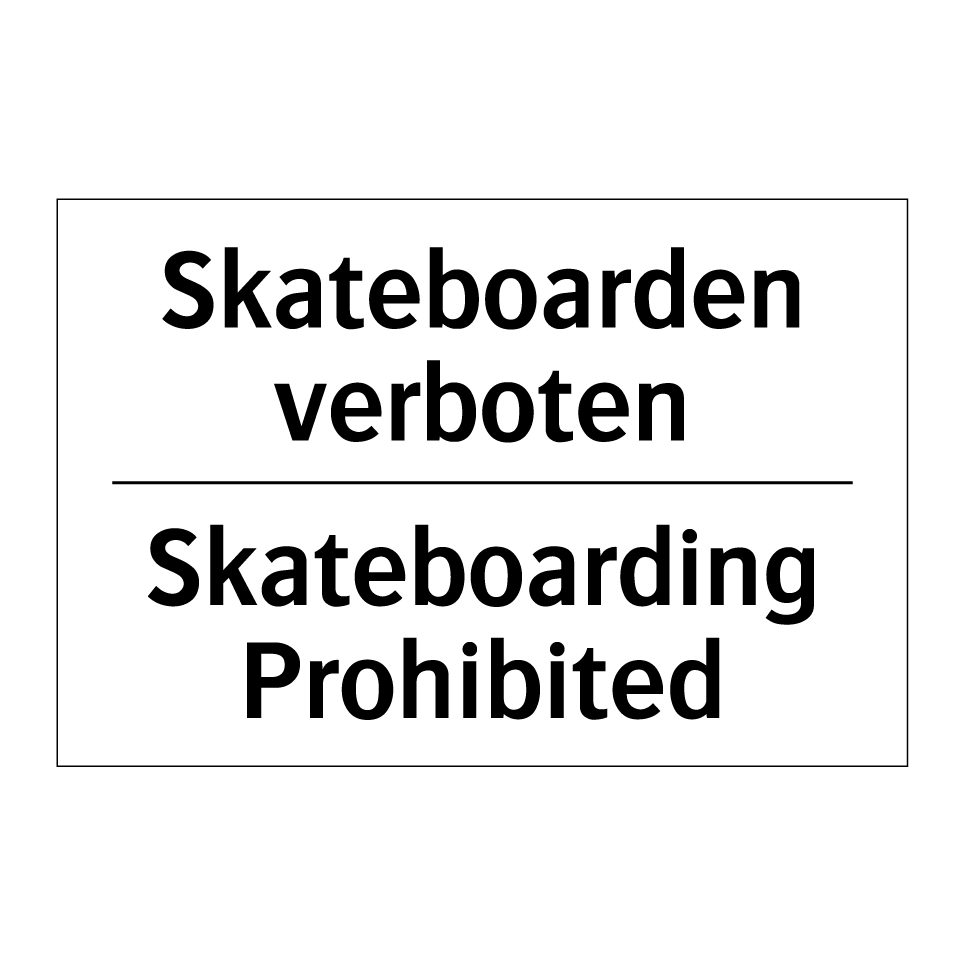 Skateboarden verboten - Skateboarding Prohibited