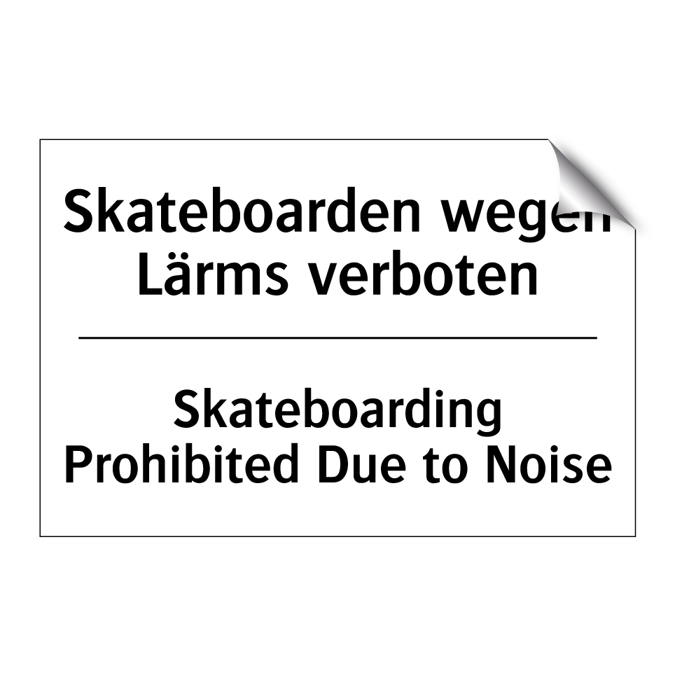 Skateboarden wegen Lärms verboten/.../ - Skateboarding Prohibited Due to /.../