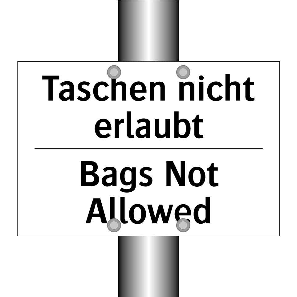 Taschen nicht erlaubt - Bags Not Allowed