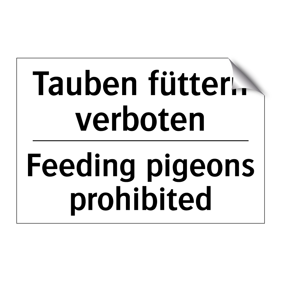 Tauben füttern verboten - Feeding pigeons prohibited