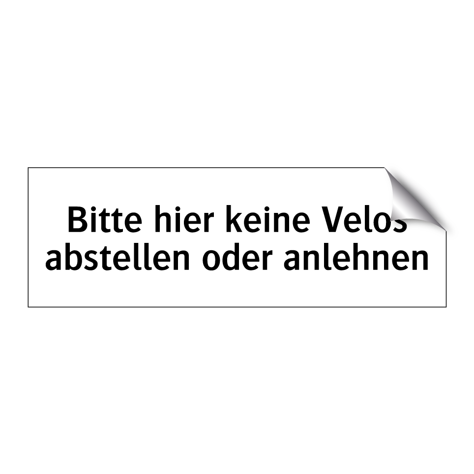 Bitte hier keine Velos abstellen oder anlehnen