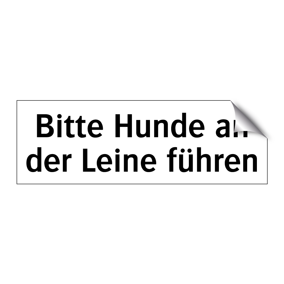Bitte Hunde an der Leine führen