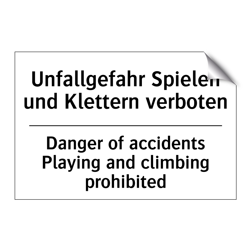 Unfallgefahr Spielen und Klettern /.../ - Danger of accidents Playing and /.../