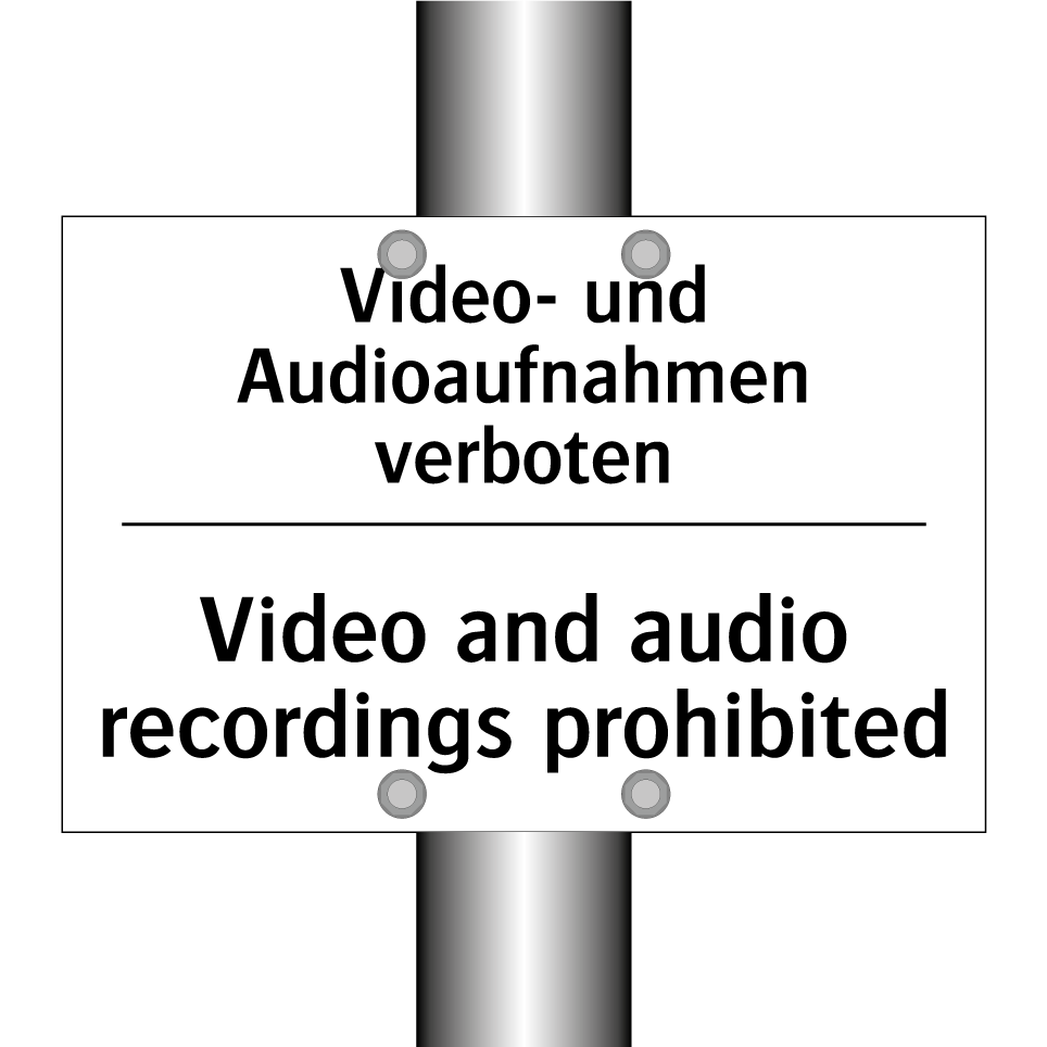 Video- und Audioaufnahmen verboten/.../ - Video and audio recordings prohibited/.../