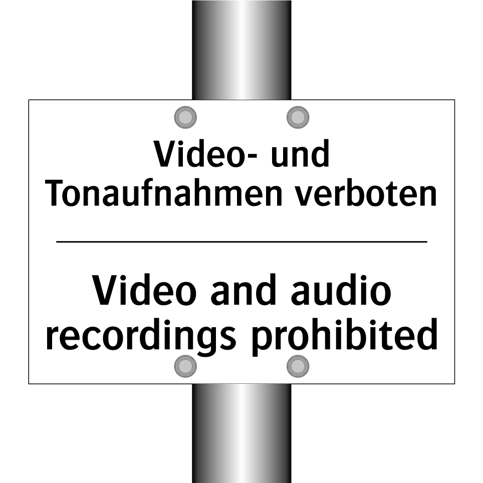 Video- und Tonaufnahmen verboten/.../ - Video and audio recordings prohibited/.../