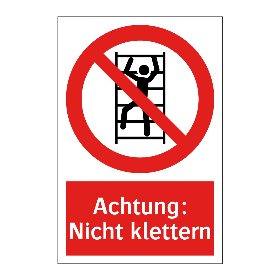 Achtung: Nicht klettern