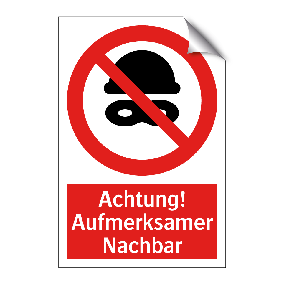 Achtung! Aufmerksamer Nachbar