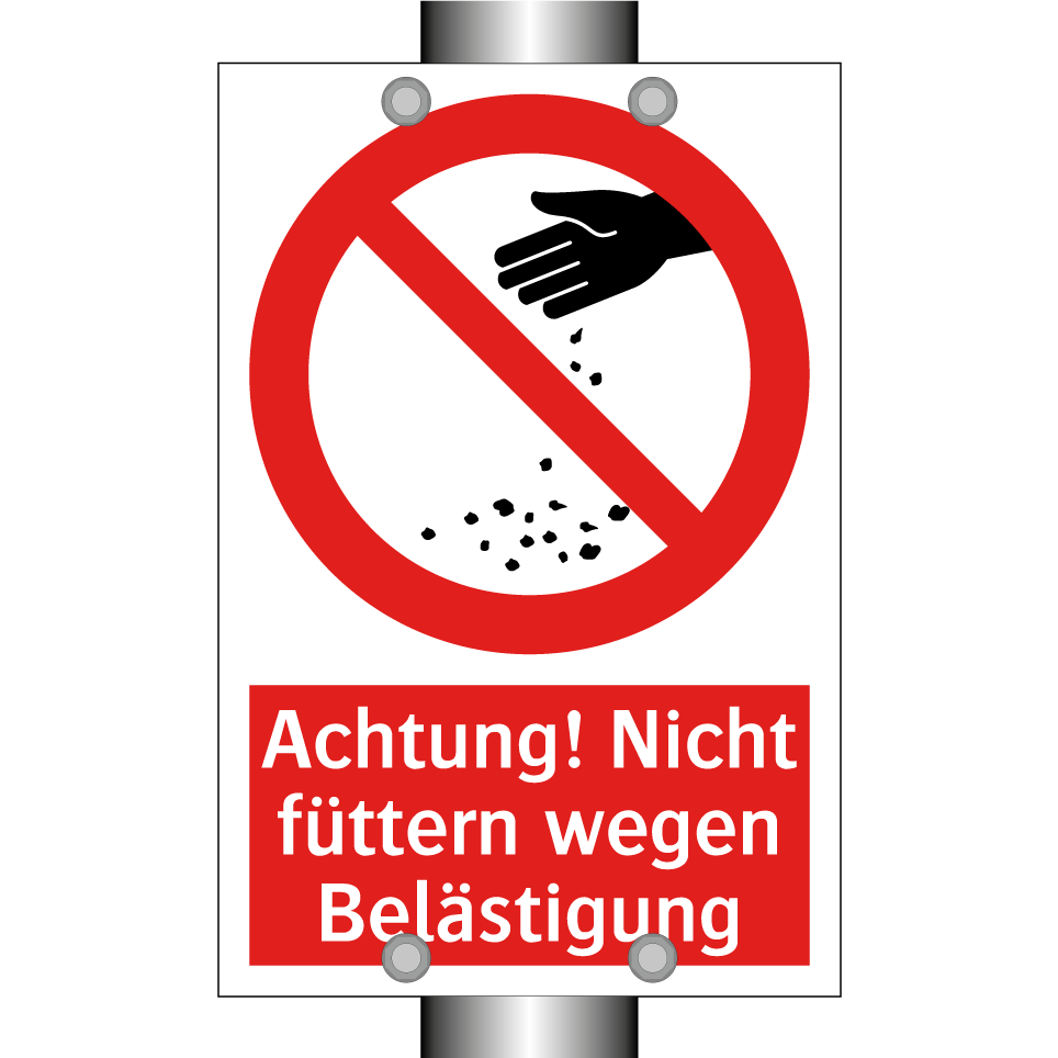 Achtung! Nicht füttern wegen Belästigung