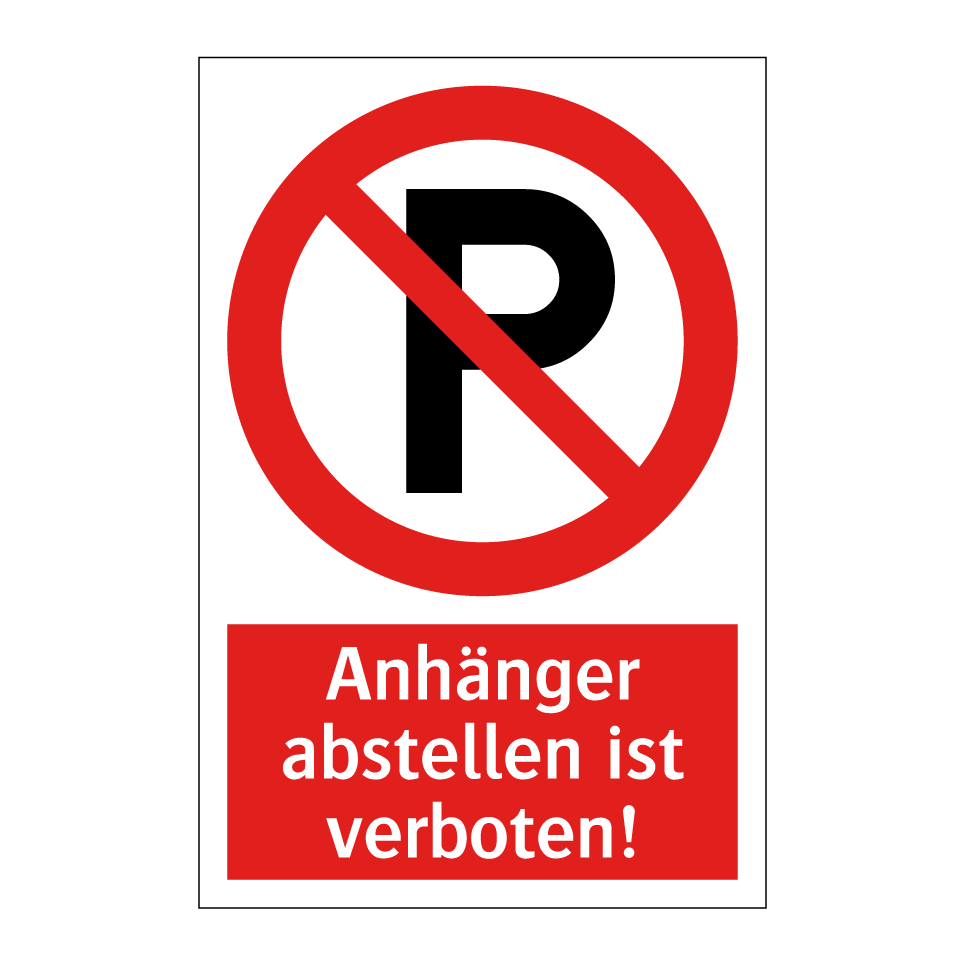 Anhänger abstellen ist verboten!