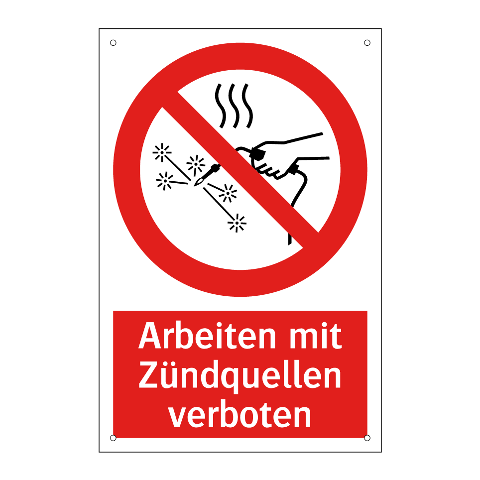 Arbeiten mit Zündquellen verboten