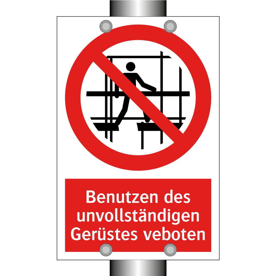 Benutzen des unvollständigen Gerüstes veboten
