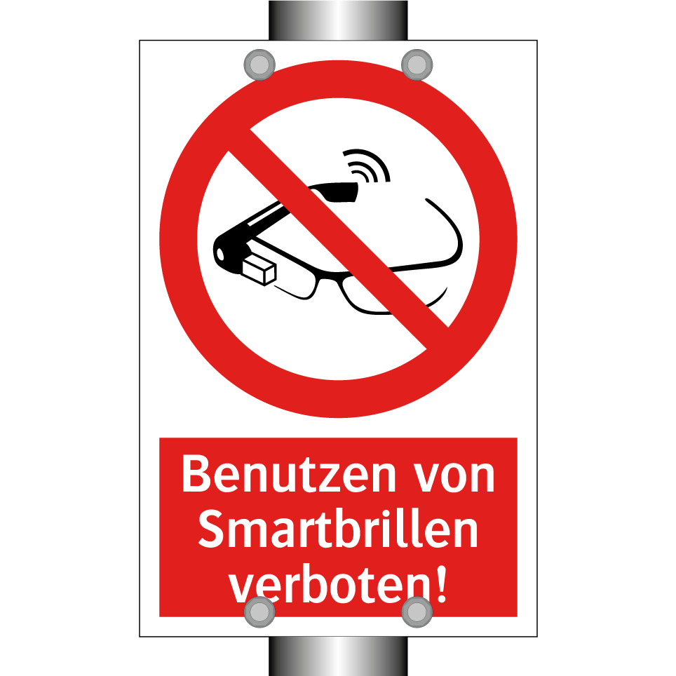 Benutzen von Smartbrillen verboten!