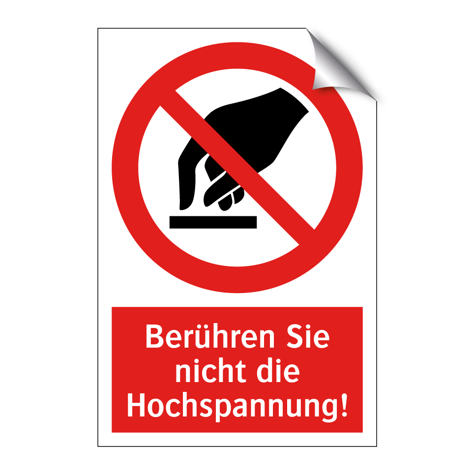 Berühren Sie nicht die Hochspannung!