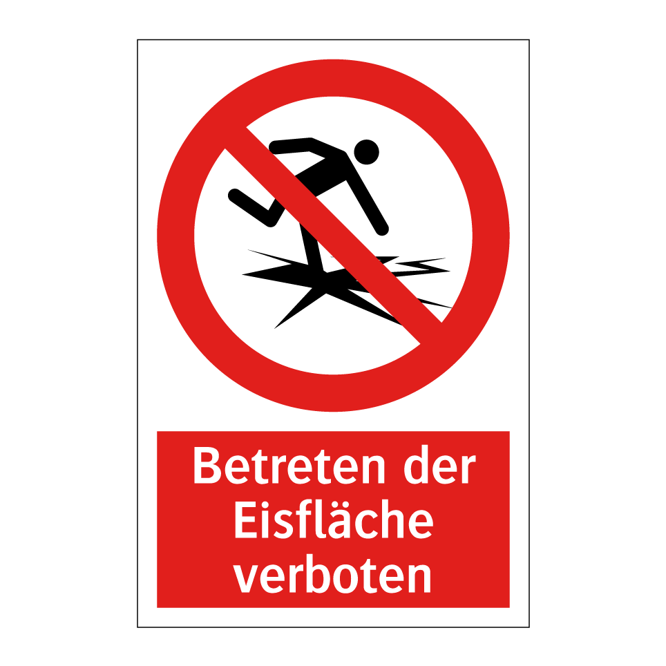 Betreten der Eisfläche verboten
