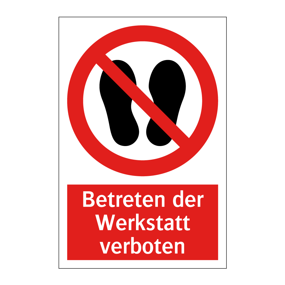 Betreten der Werkstatt verboten
