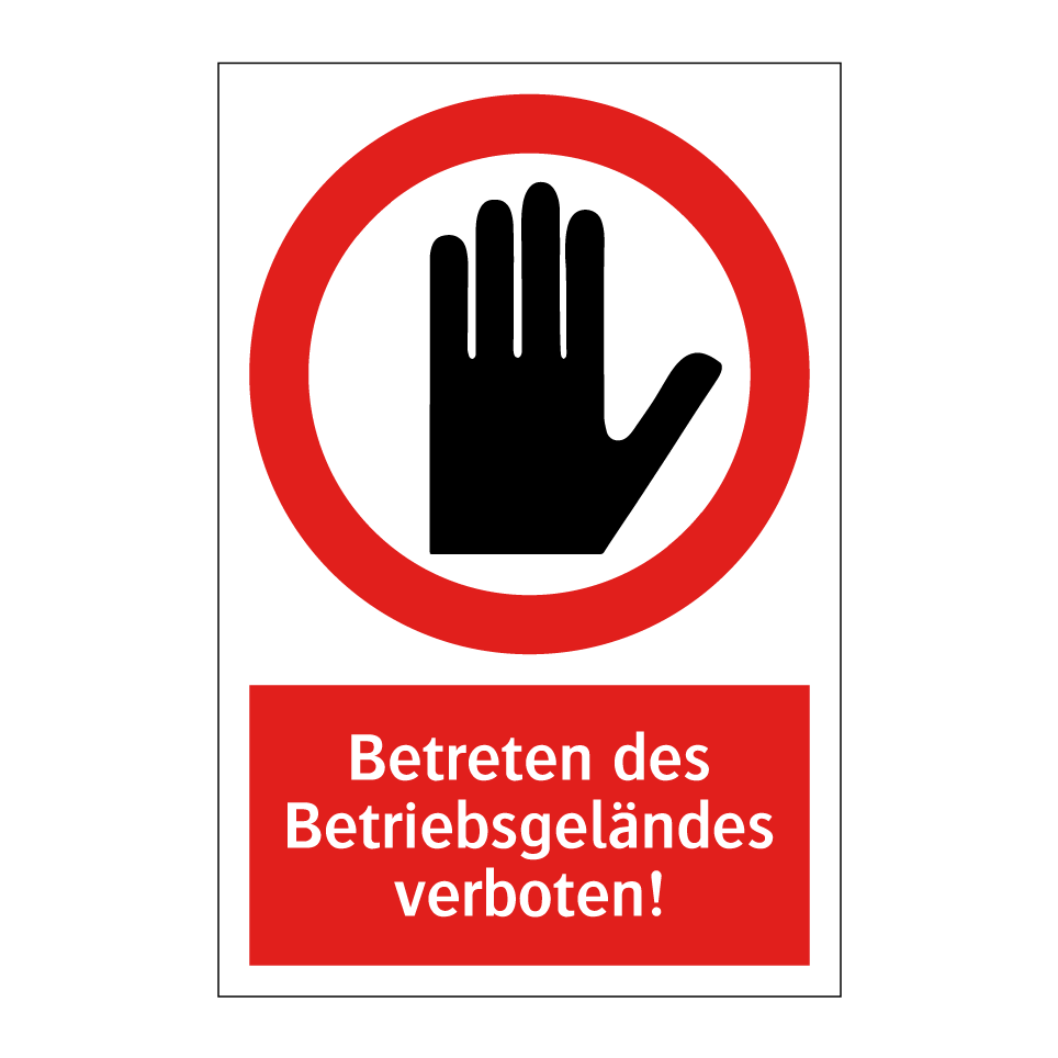 Betreten des Betriebsgeländes verboten!