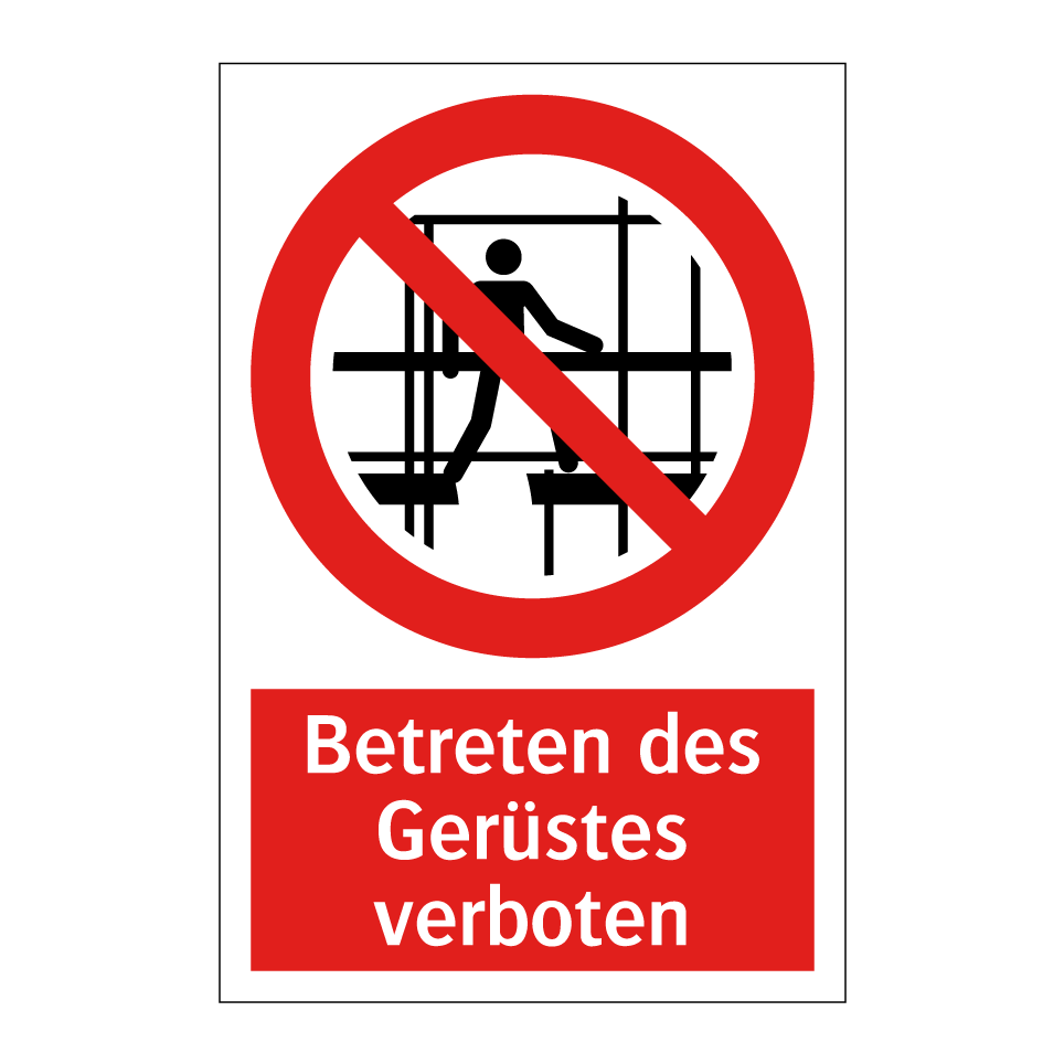 Betreten des Gerüstes verboten