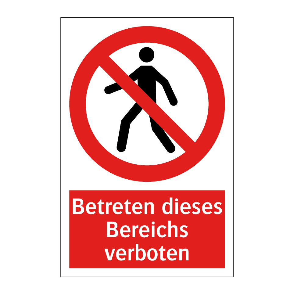 Betreten dieses Bereichs verboten