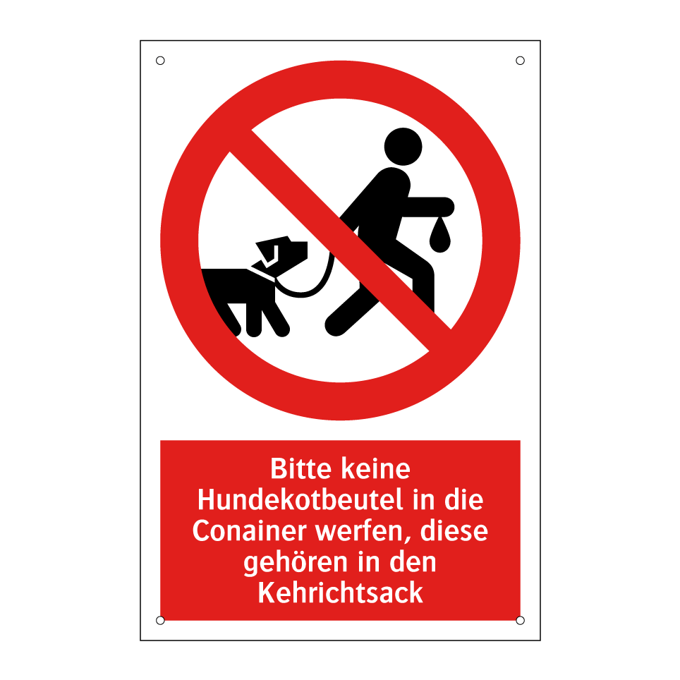 Bitte keine Hundekotbeutel in die Conainer werfen, diese gehören in den Kehrichtsack