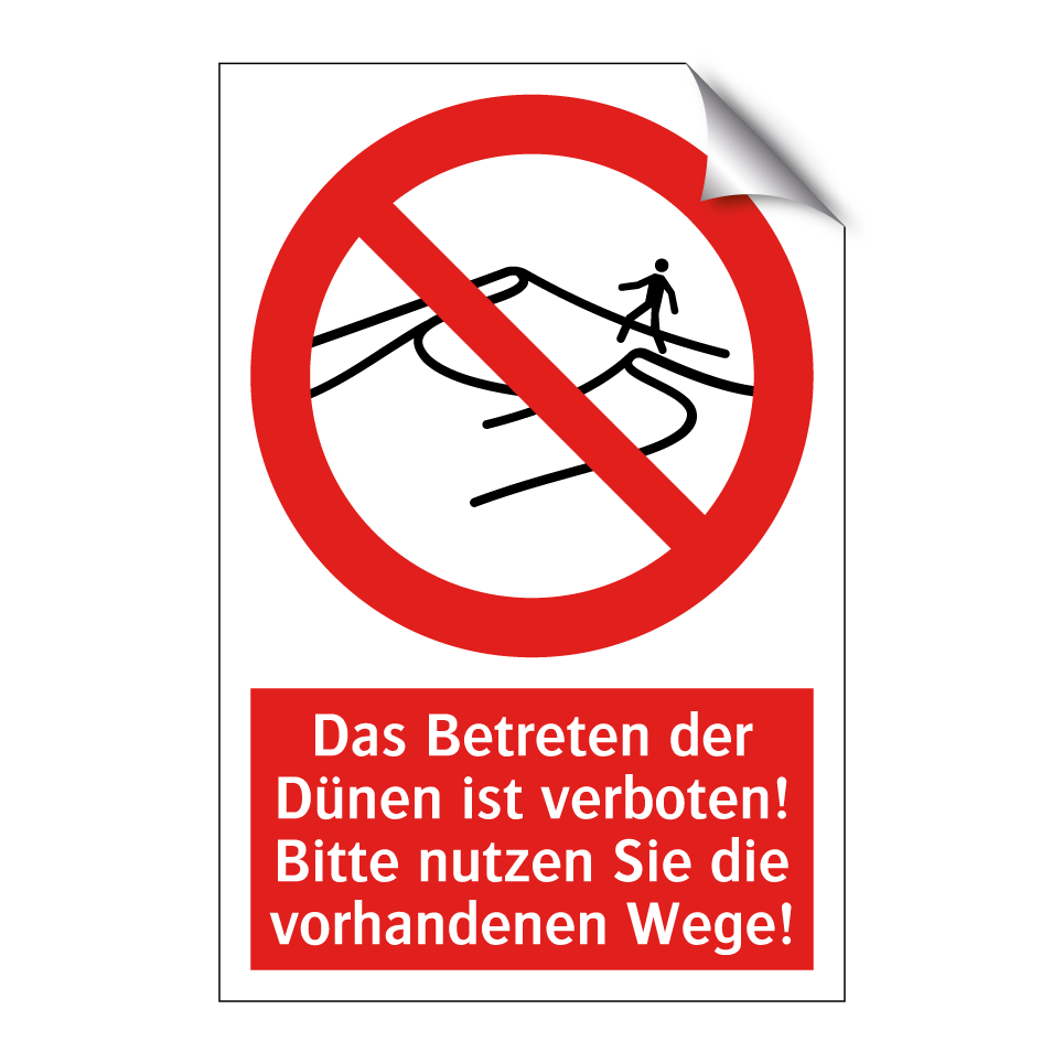Das Betreten der Dünen ist verboten! Bitte nutzen Sie die vorhandenen Wege!