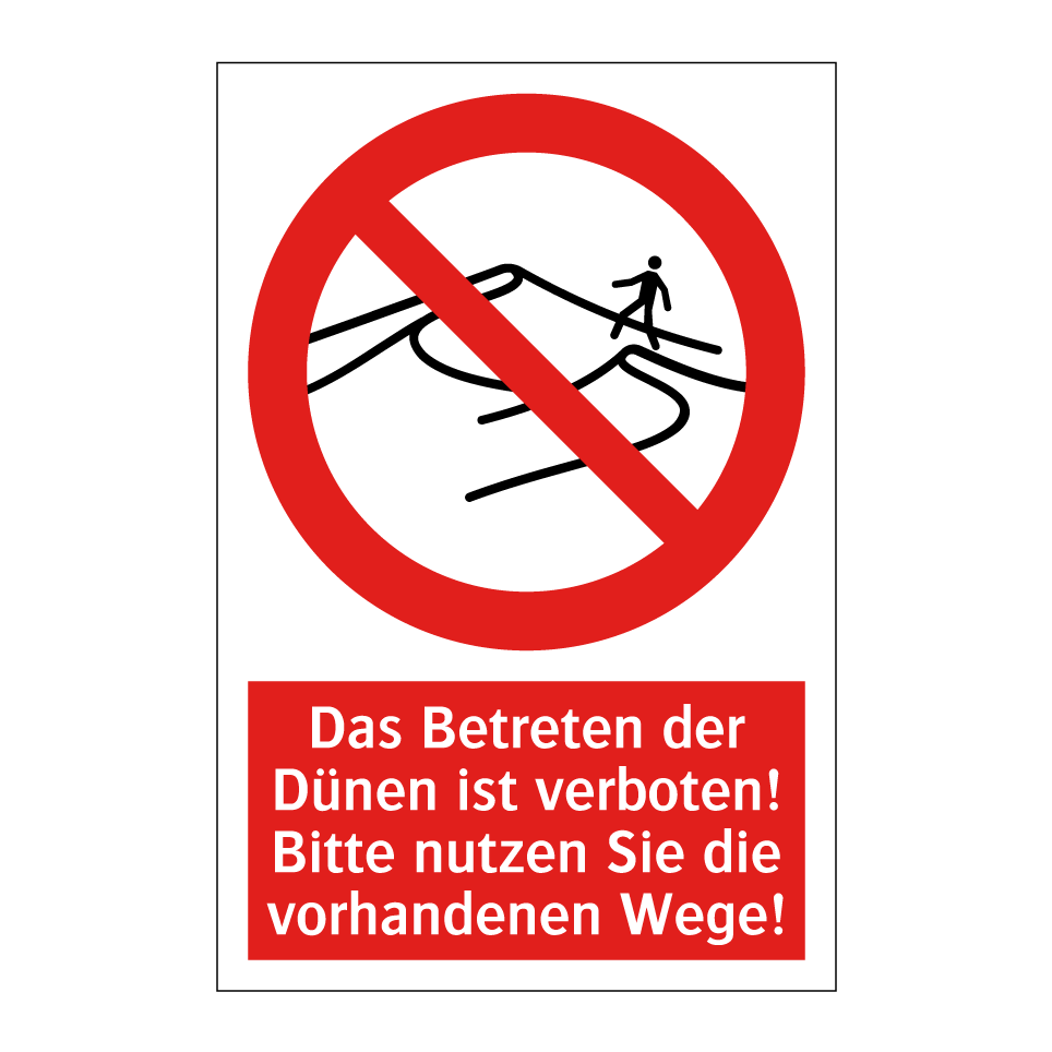 Das Betreten der Dünen ist verboten! Bitte nutzen Sie die vorhandenen Wege!