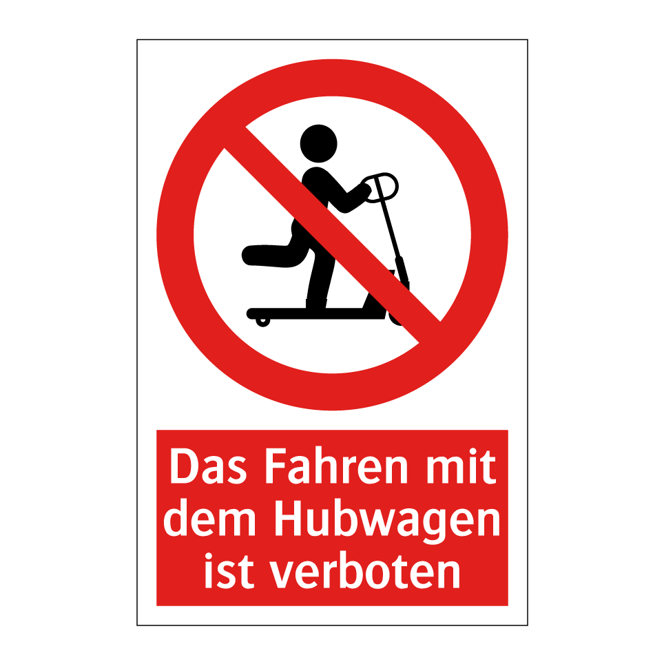 Das Fahren mit dem Hubwagen ist verboten