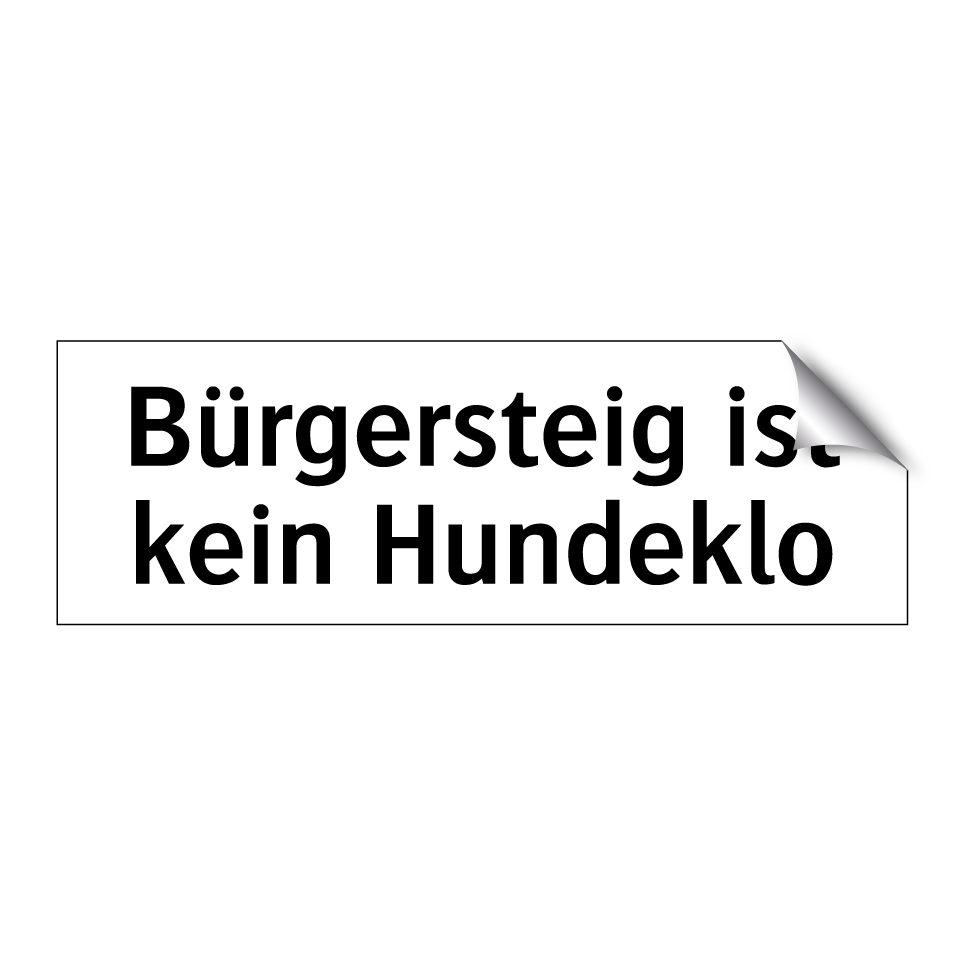 Bürgersteig ist kein Hundeklo
