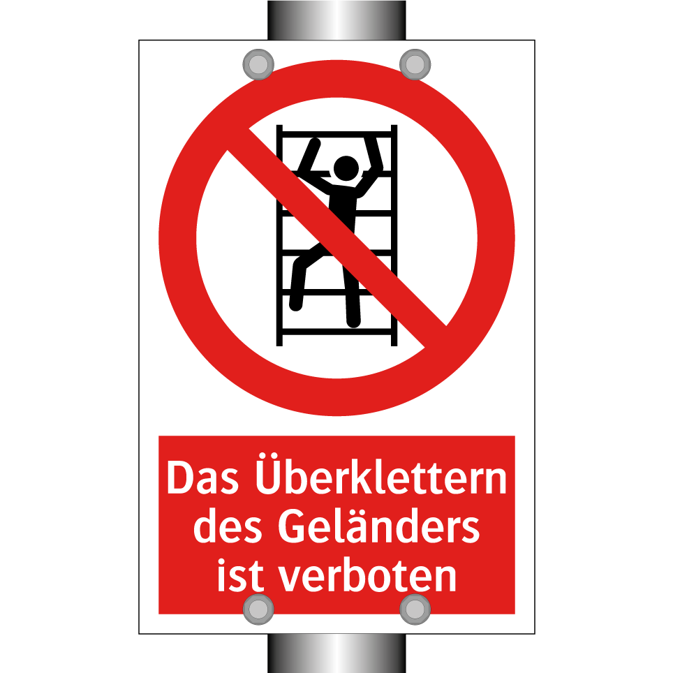 Das Überklettern des Geländers ist verboten