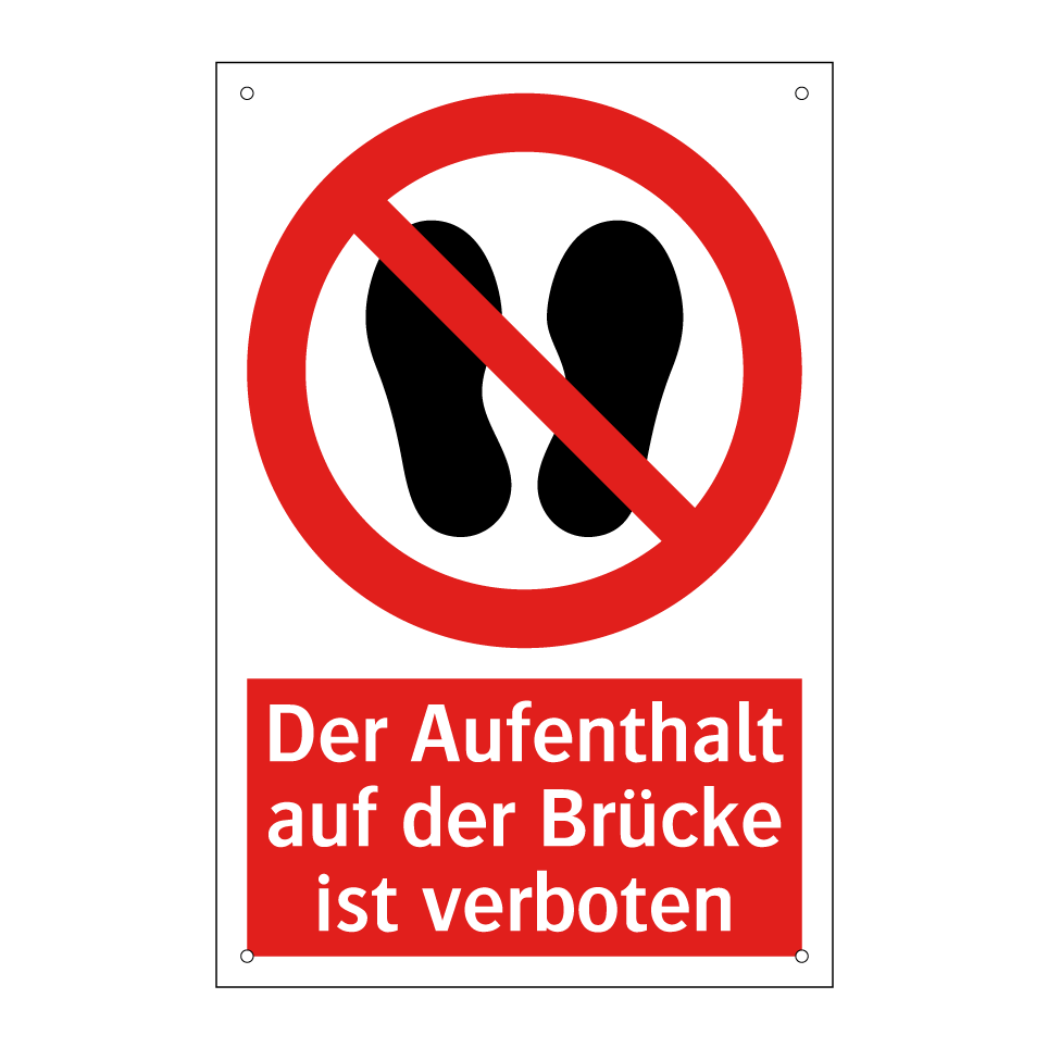 Der Aufenthalt auf der Brücke ist verboten