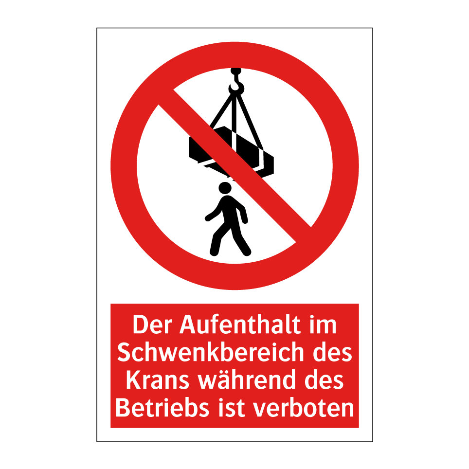 Der Aufenthalt im Schwenkbereich des Krans während des Betriebs ist verboten