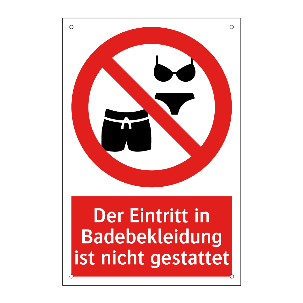 Der Eintritt in Badebekleidung ist nicht gestattet