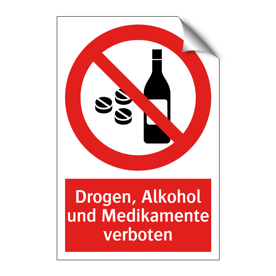 Drogen, Alkohol und Medikamente verboten