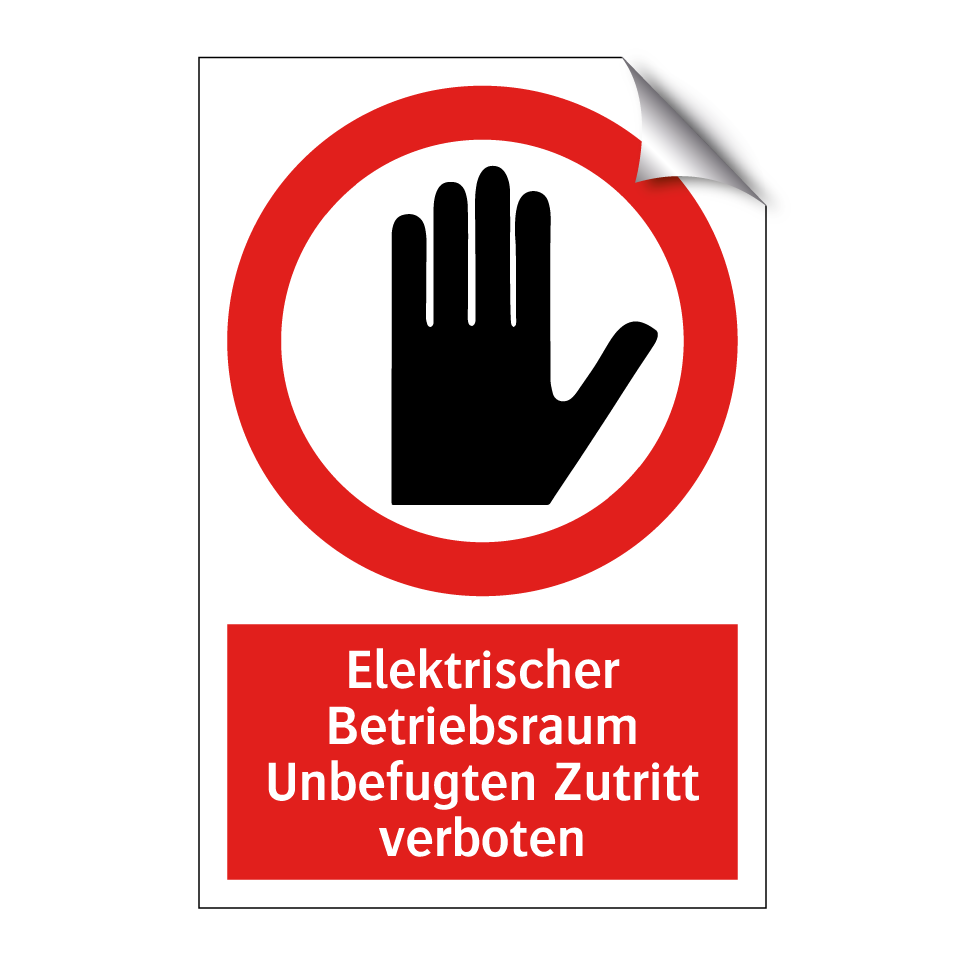 Elektrischer Betriebsraum Unbefugten Zutritt verboten