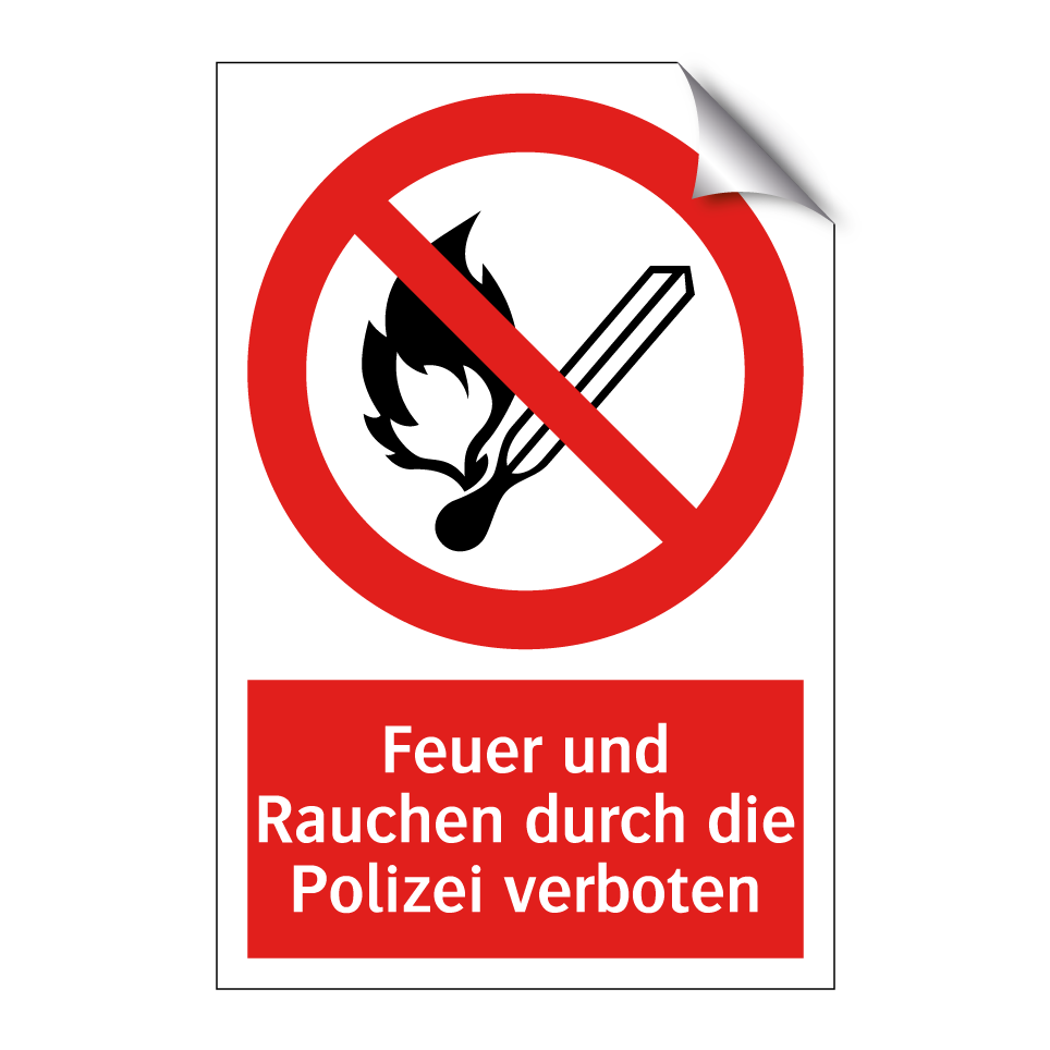 Feuer und Rauchen durch die Polizei verboten