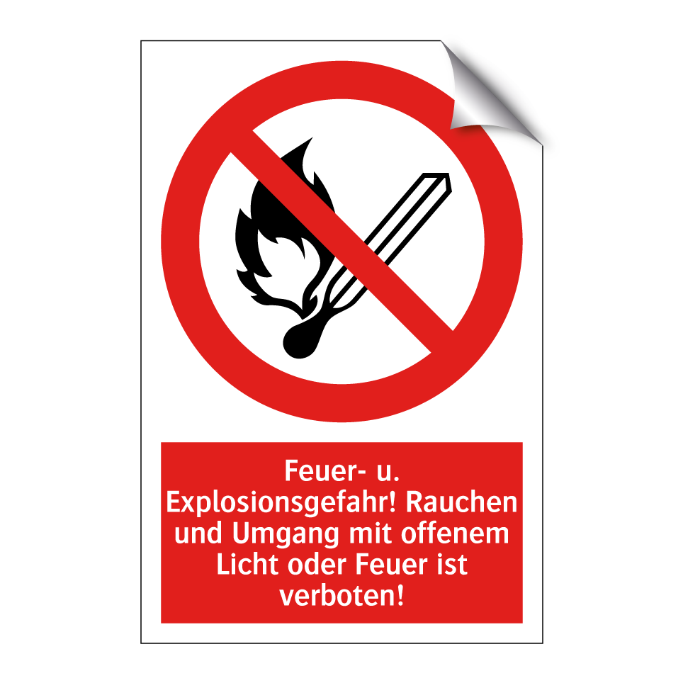 Feuer- u. Explosionsgefahr! Rauchen und Umgang mit offenem Licht oder Feuer ist verboten!