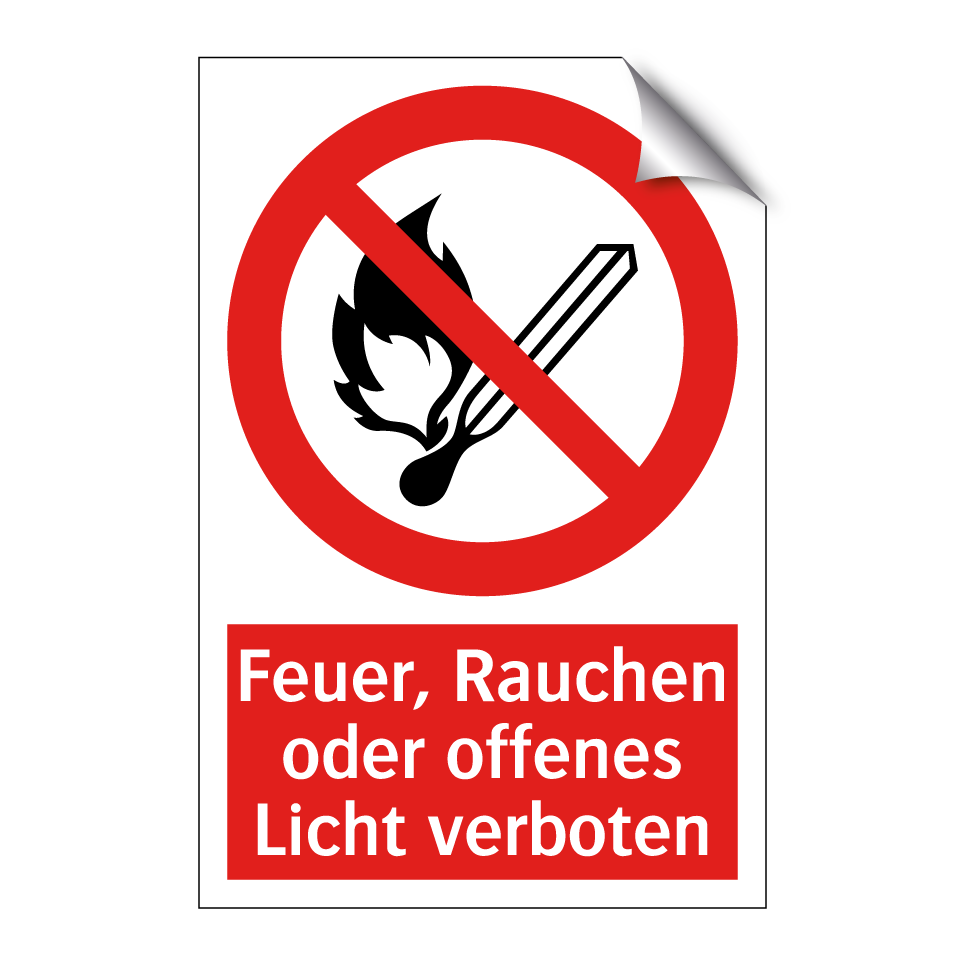 Feuer, Rauchen oder offenes Licht verboten