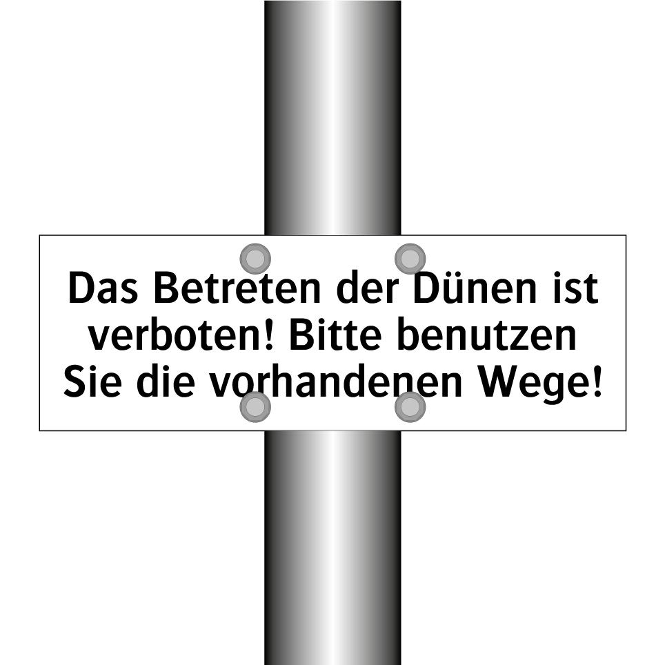 Das Betreten der Dünen ist verboten! Bitte benutzen Sie die vorhandenen Wege!