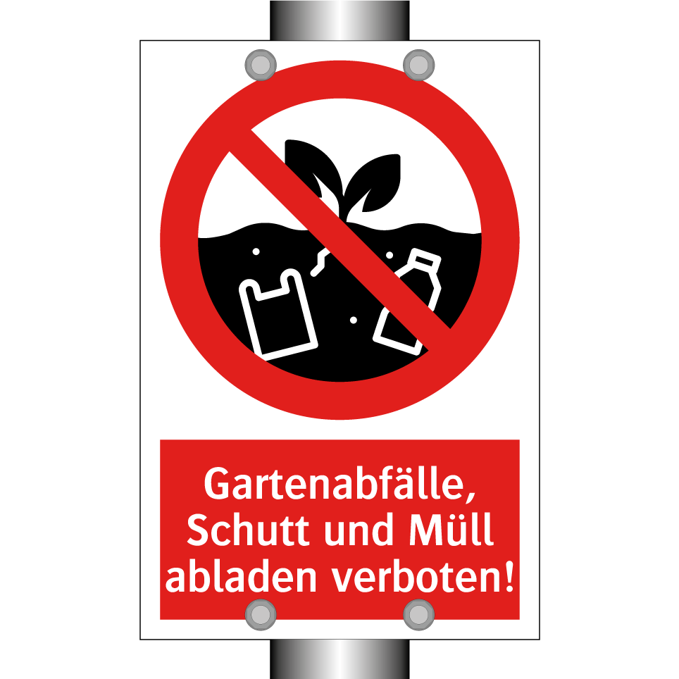 Gartenabfälle, Schutt und Müll abladen verboten!