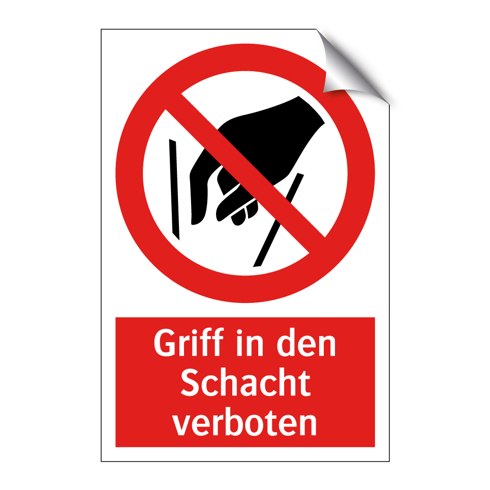 Griff in den Schacht verboten