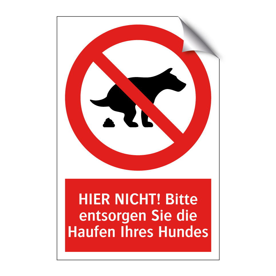HIER NICHT! Bitte entsorgen Sie die Haufen Ihres Hundes