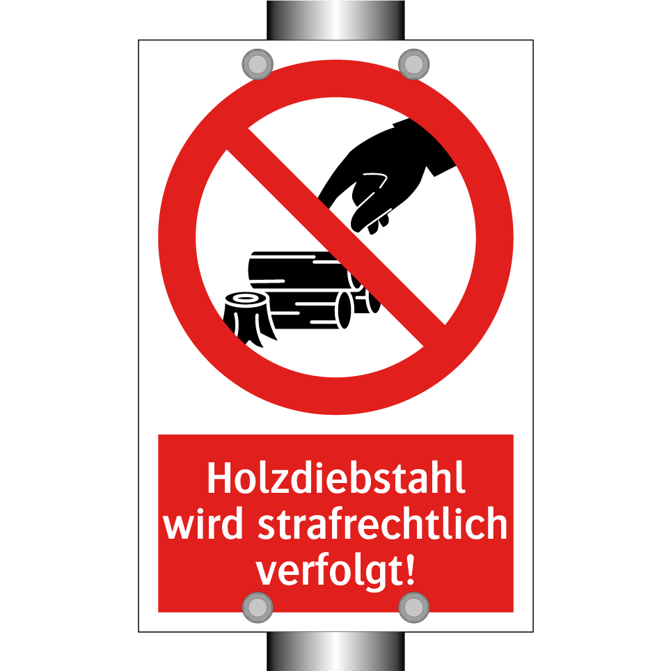 Holzdiebstahl wird strafrechtlich verfolgt!