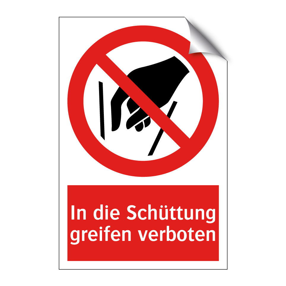 In die Schüttung greifen verboten