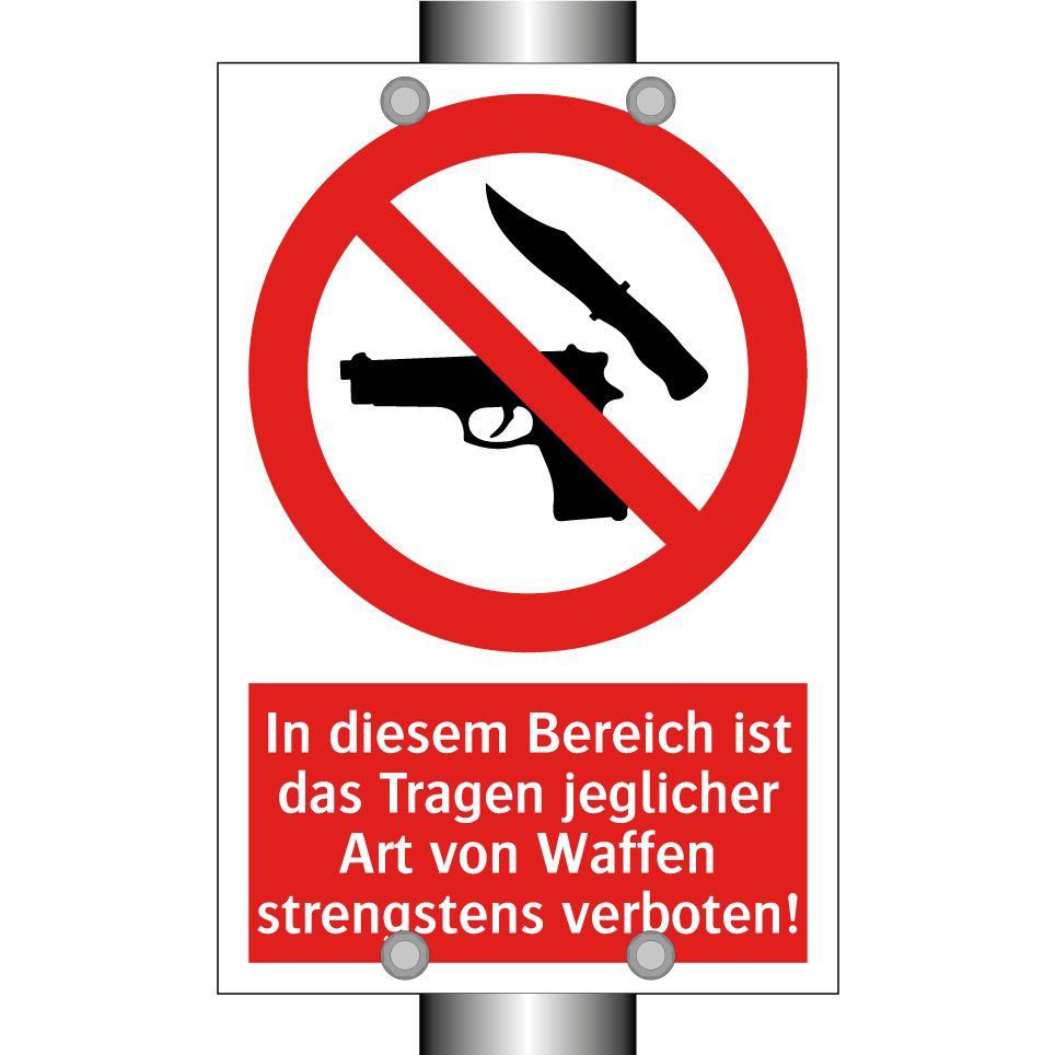 In diesem Bereich ist das Tragen jeglicher Art von Waffen strengstens verboten!