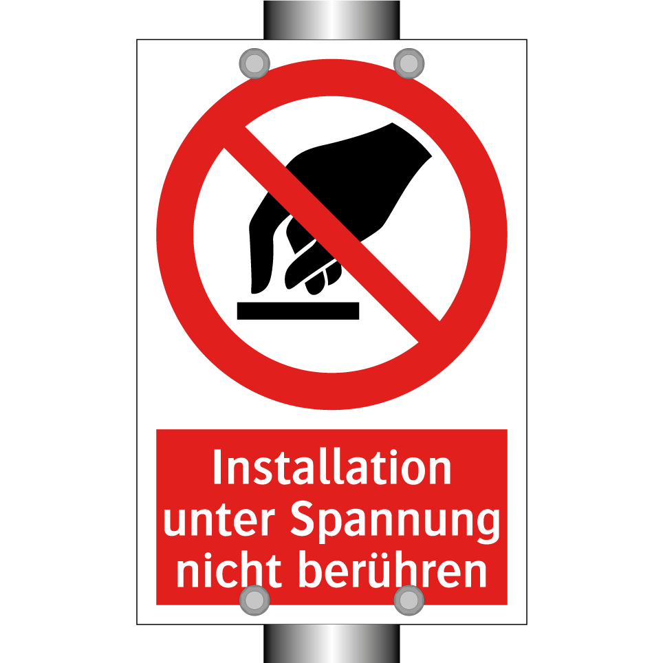 Installation unter Spannung nicht berühren
