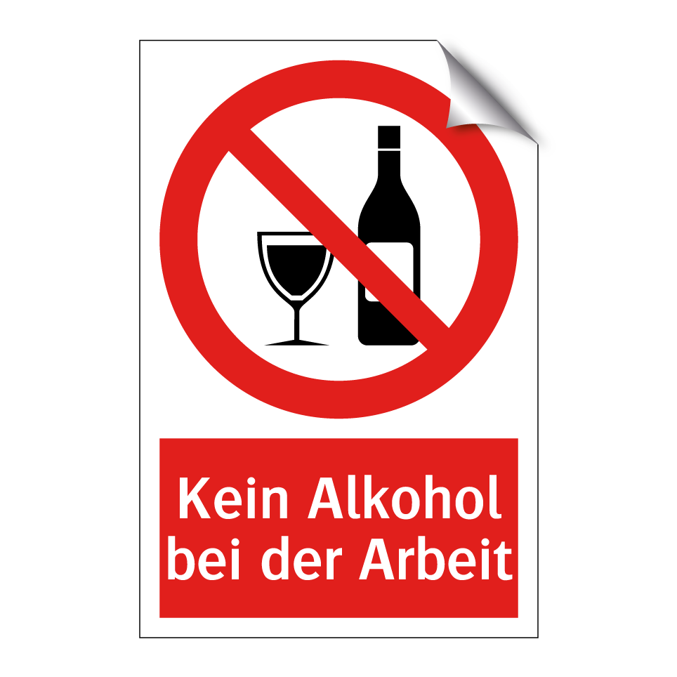 Kein Alkohol bei der Arbeit