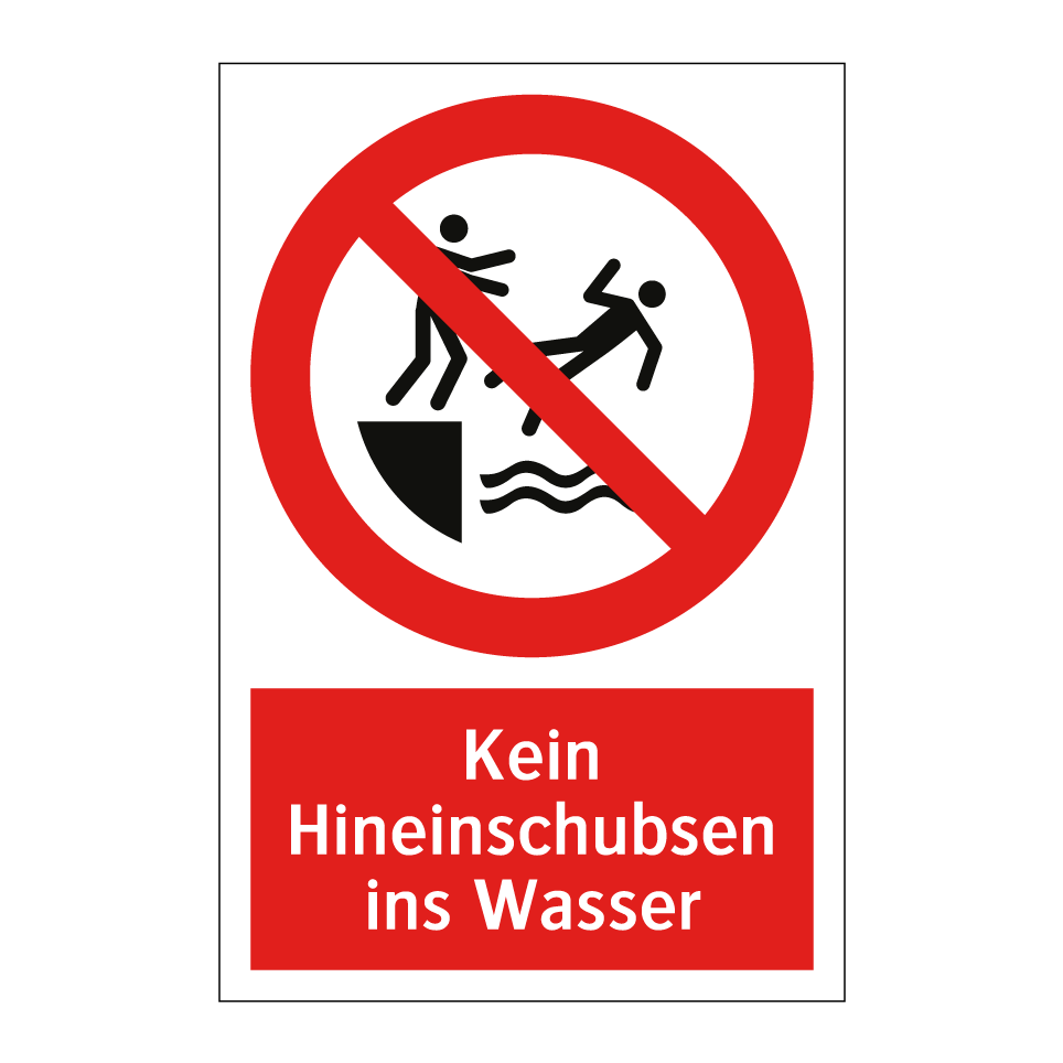 Kein Hineinschubsen ins Wasser