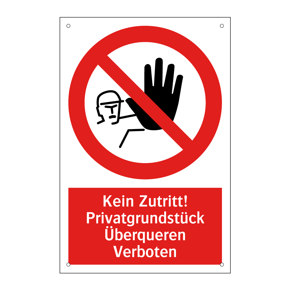 Kein Zutritt! Privatgrundstück Überqueren Verboten