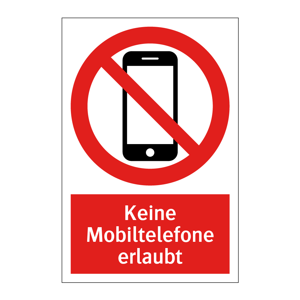 Keine Mobiltelefone erlaubt